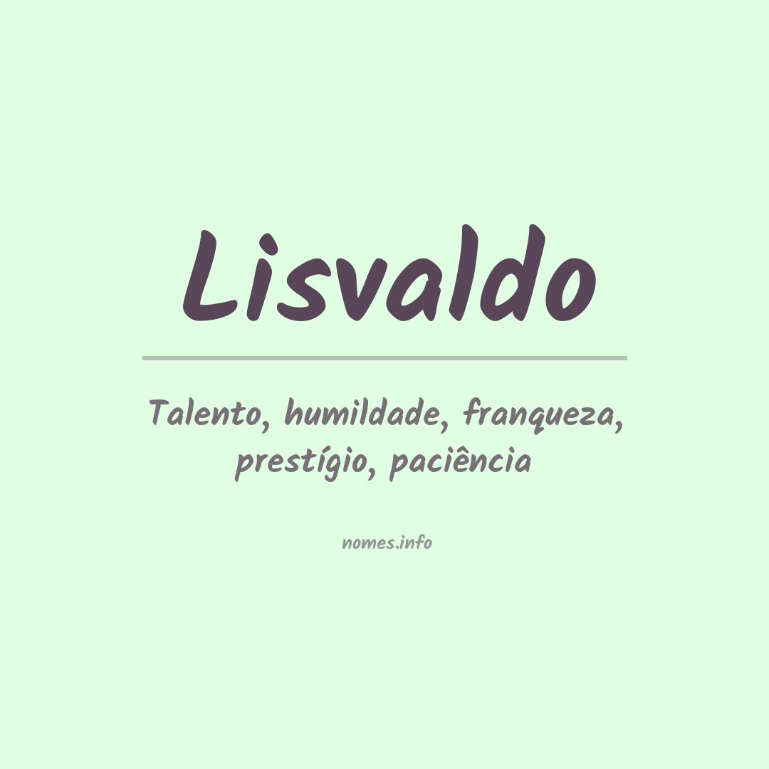 Significado do nome Lisvaldo