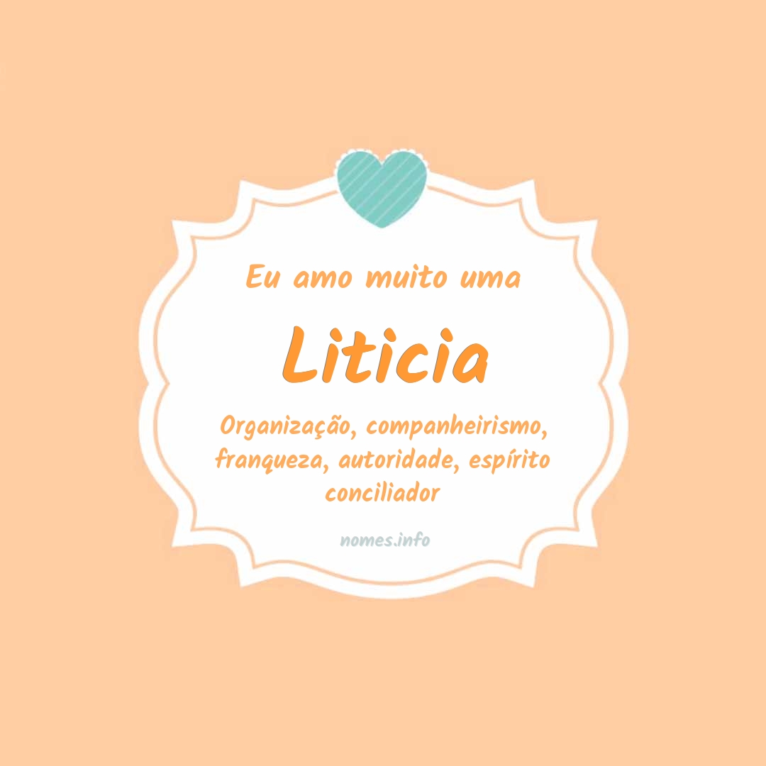 Eu amo muito Liticia