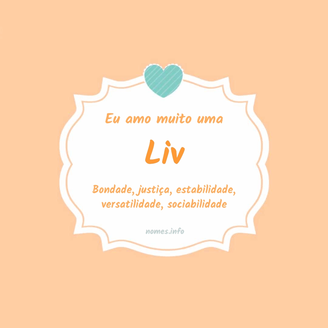 Eu amo muito Liv