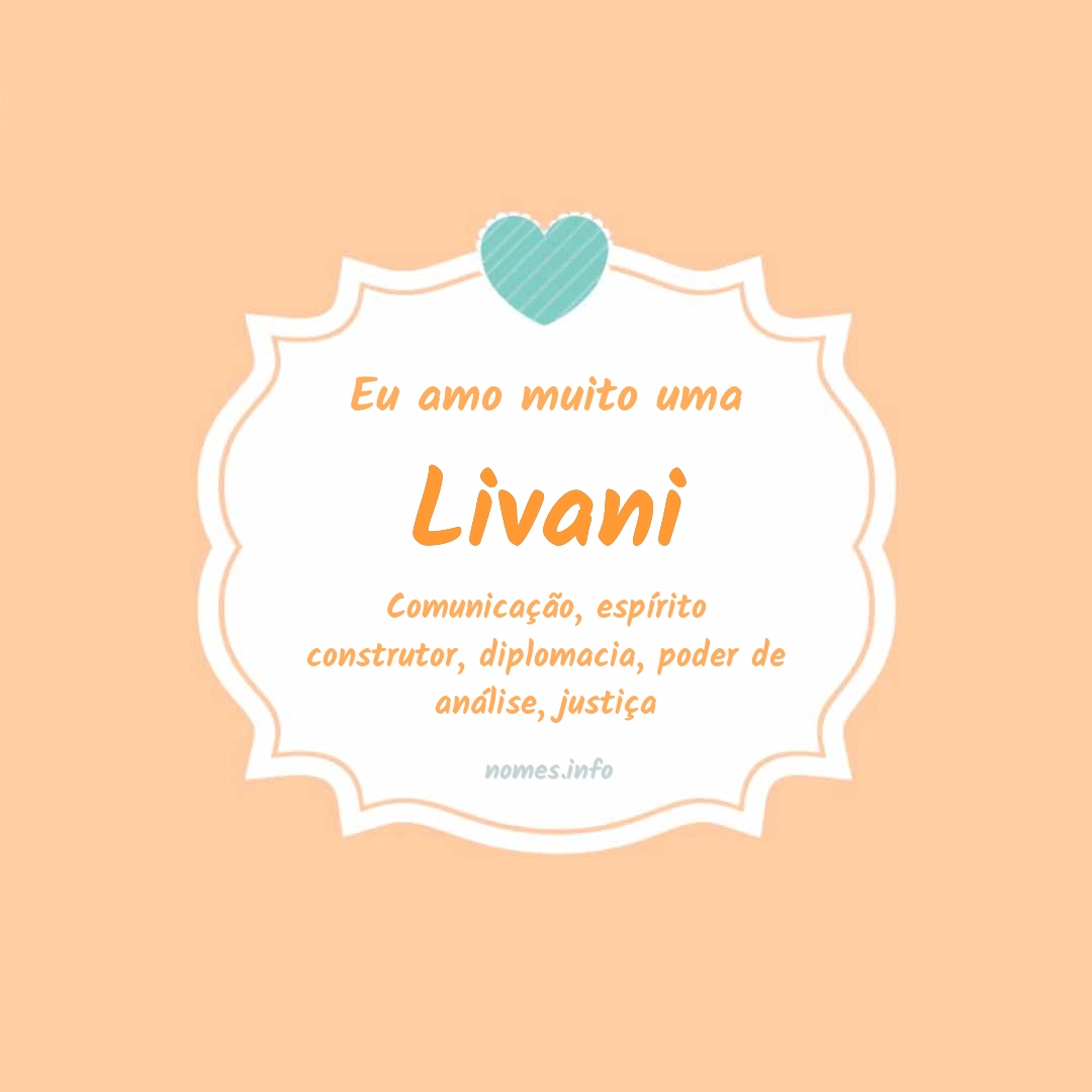 Eu amo muito Livani