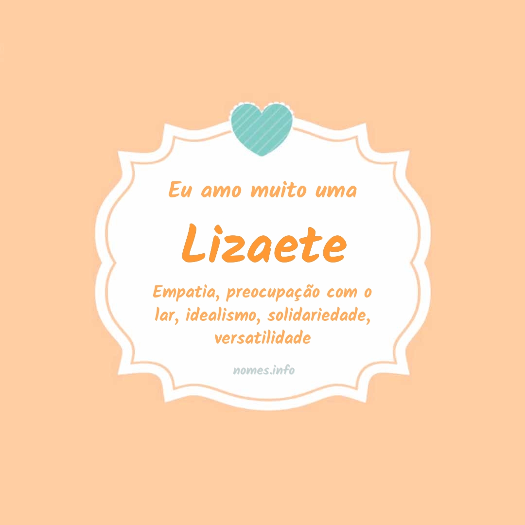 Eu amo muito Lizaete