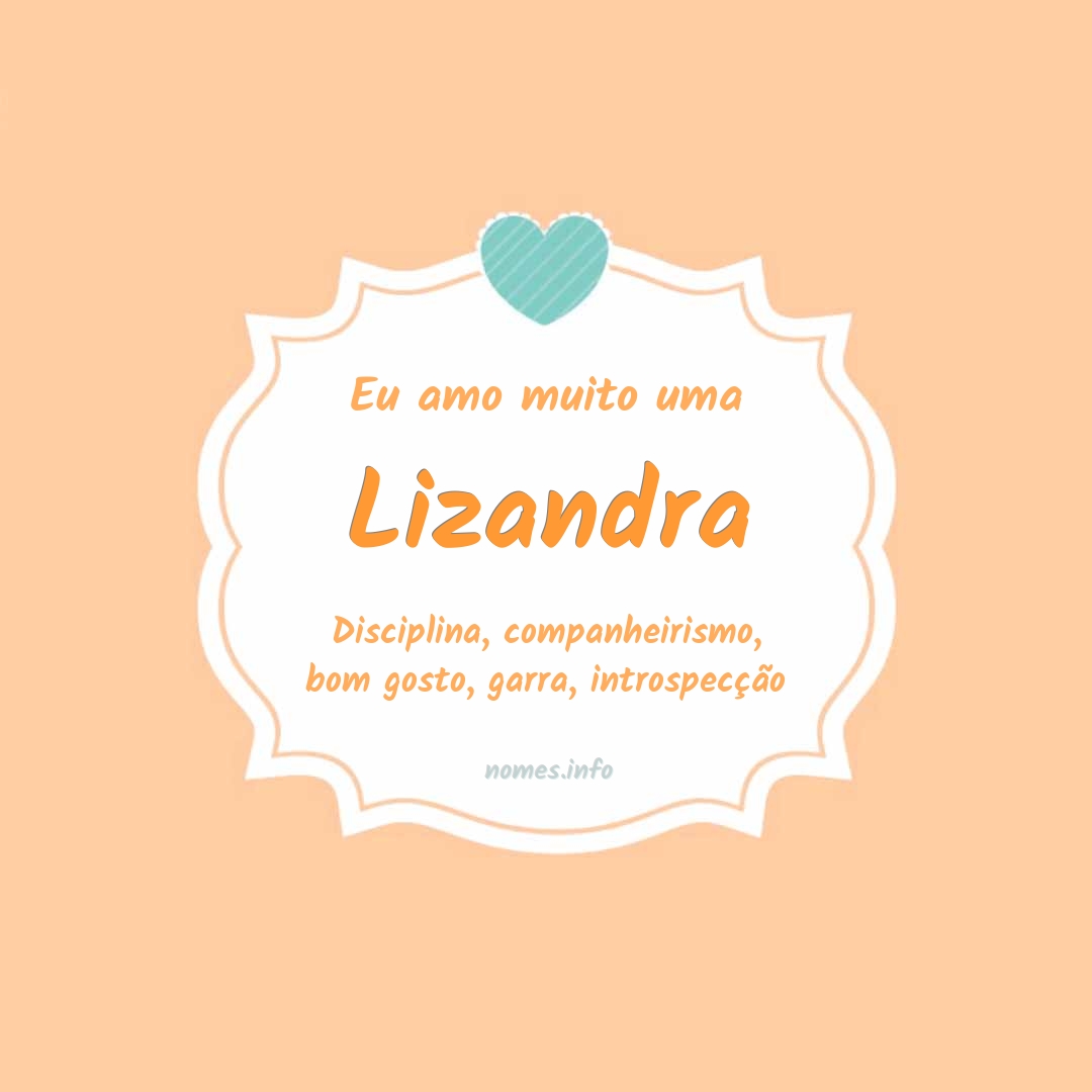 Eu amo muito Lizandra