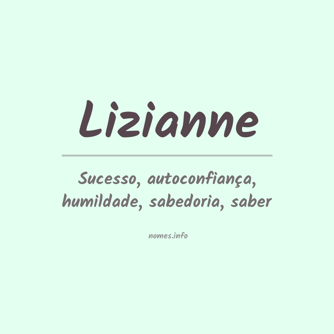 Significado do nome Lizianne