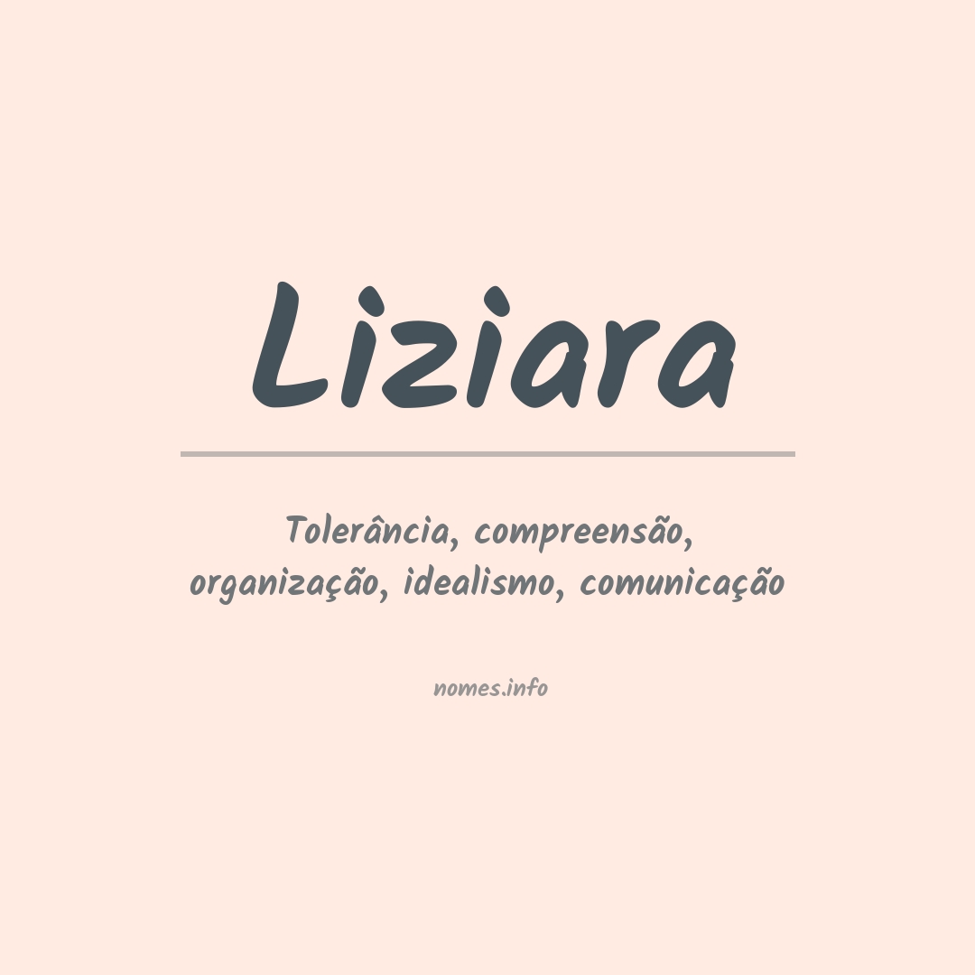 Significado do nome Liziara