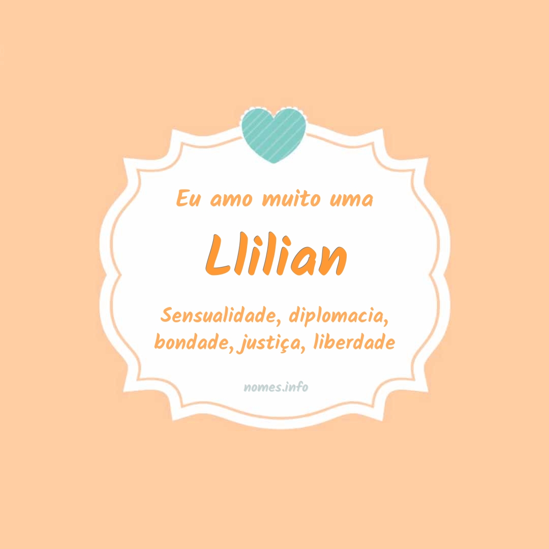 Eu amo muito Llilian