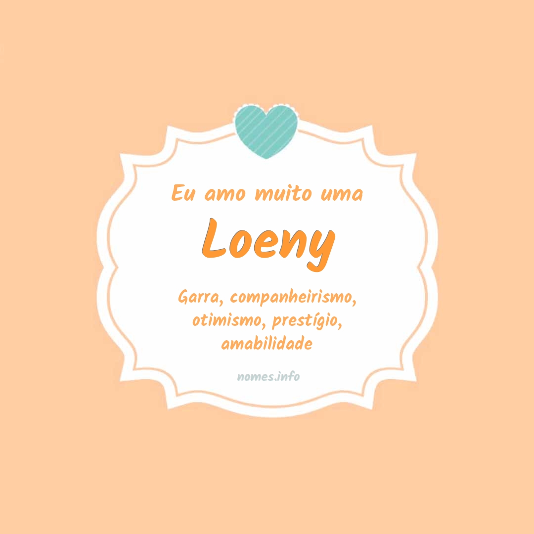 Eu amo muito Loeny