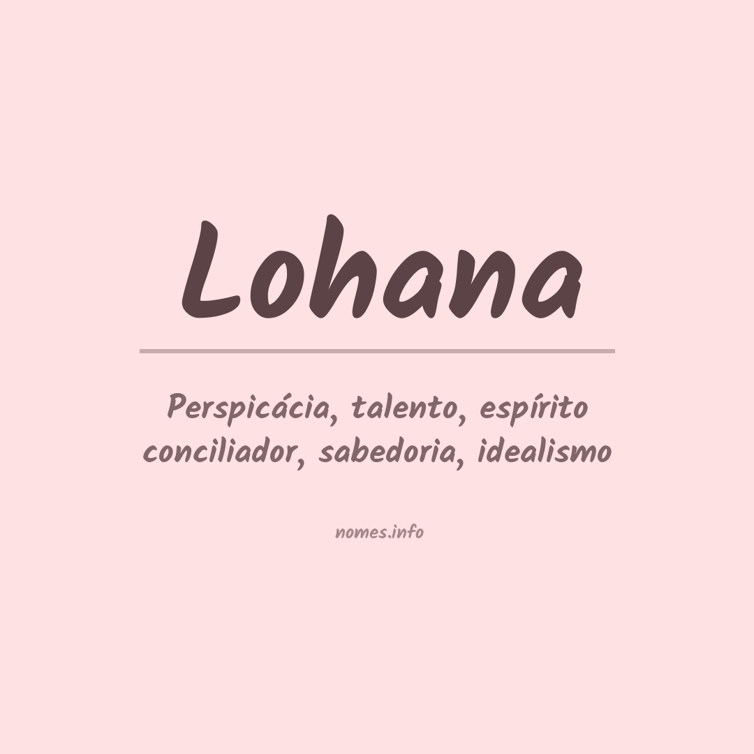 Significado do nome Lohana