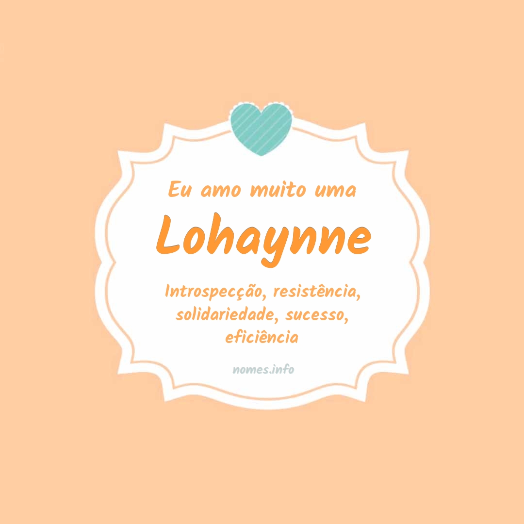 Eu amo muito Lohaynne
