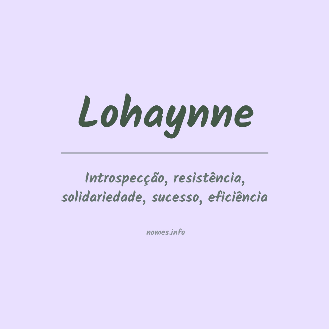 Significado do nome Lohaynne