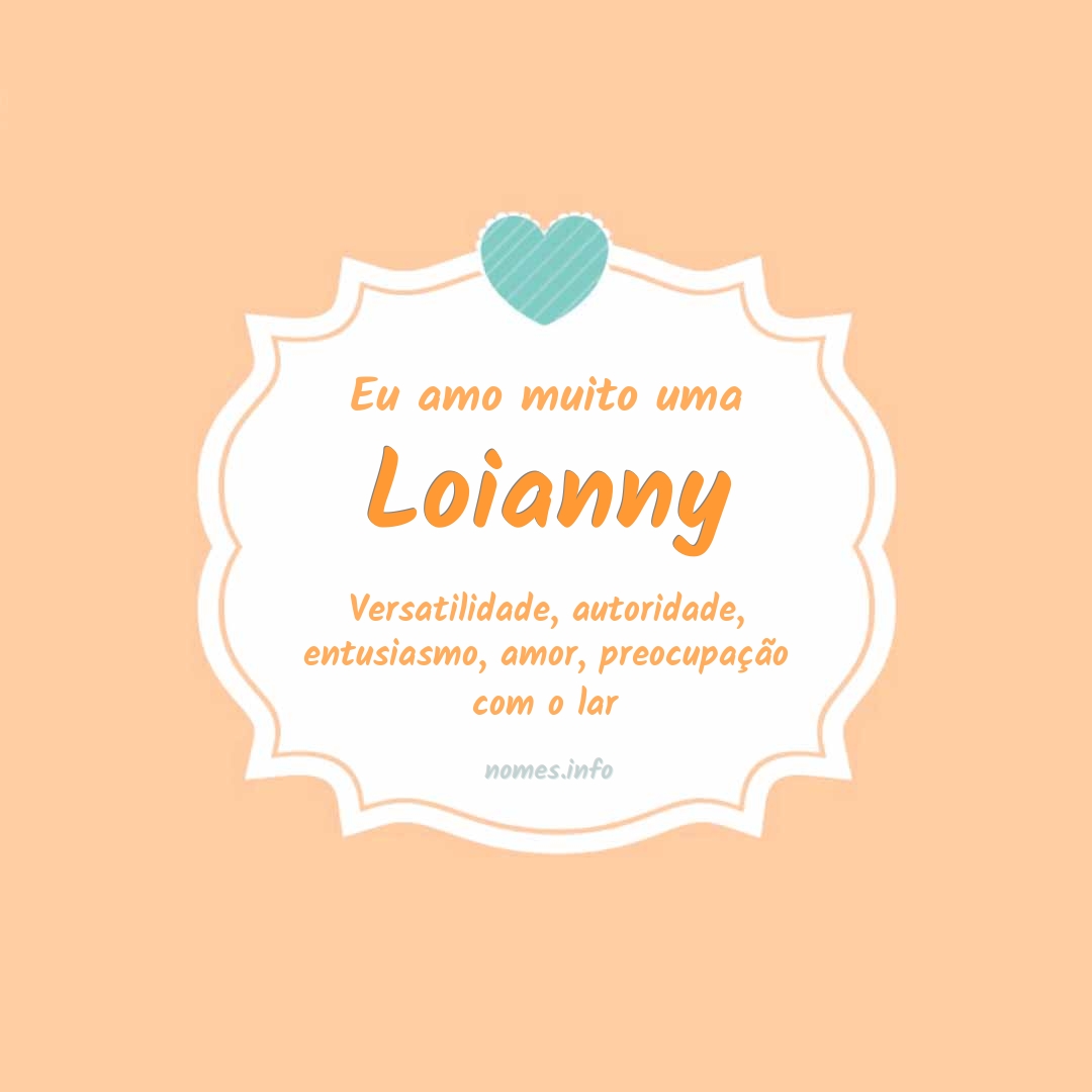 Eu amo muito Loianny