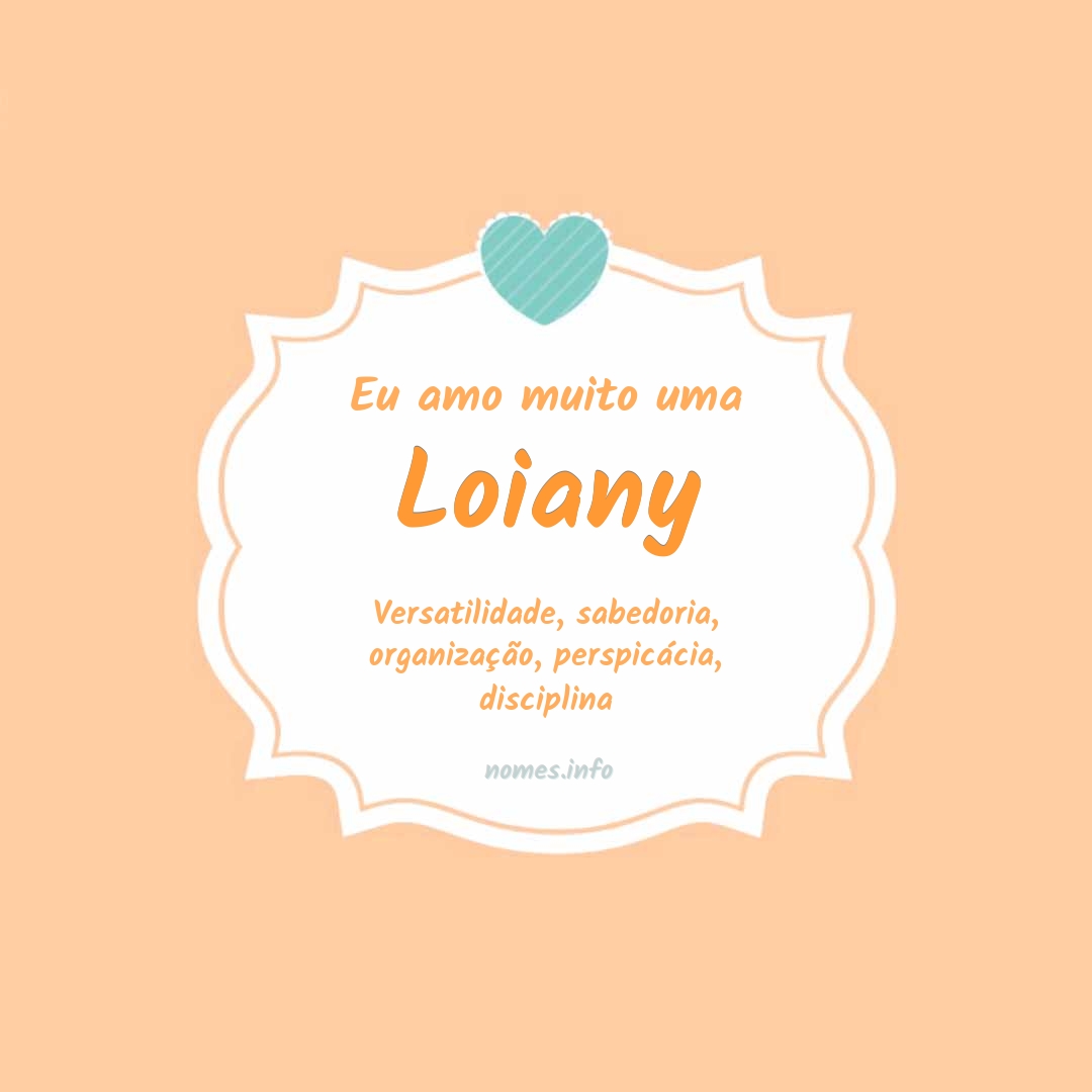 Eu amo muito Loiany
