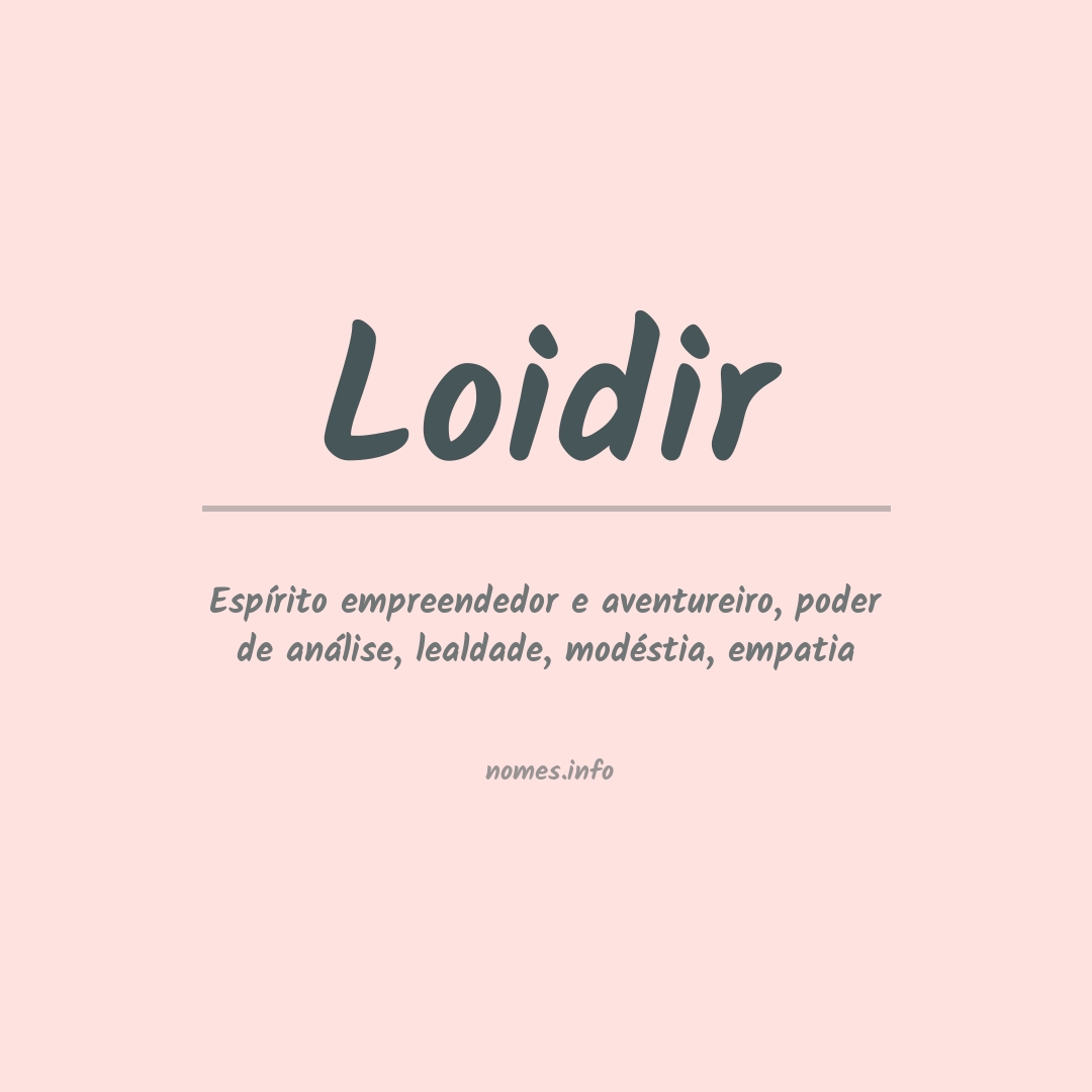 Significado do nome Loidir
