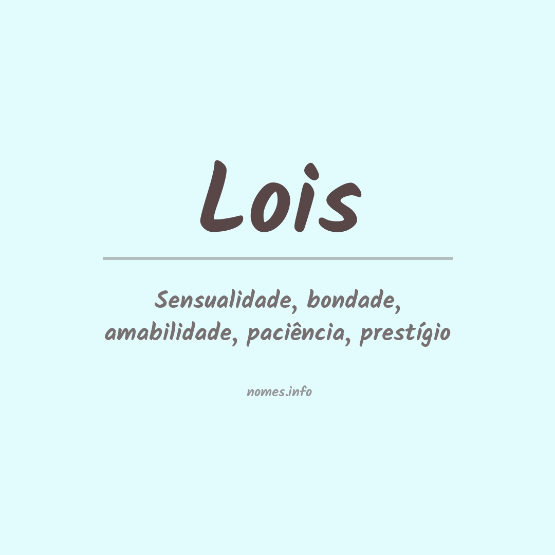 Significado do nome Lois