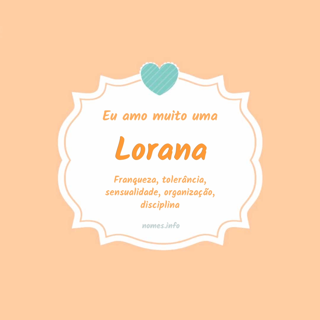 Eu amo muito Lorana