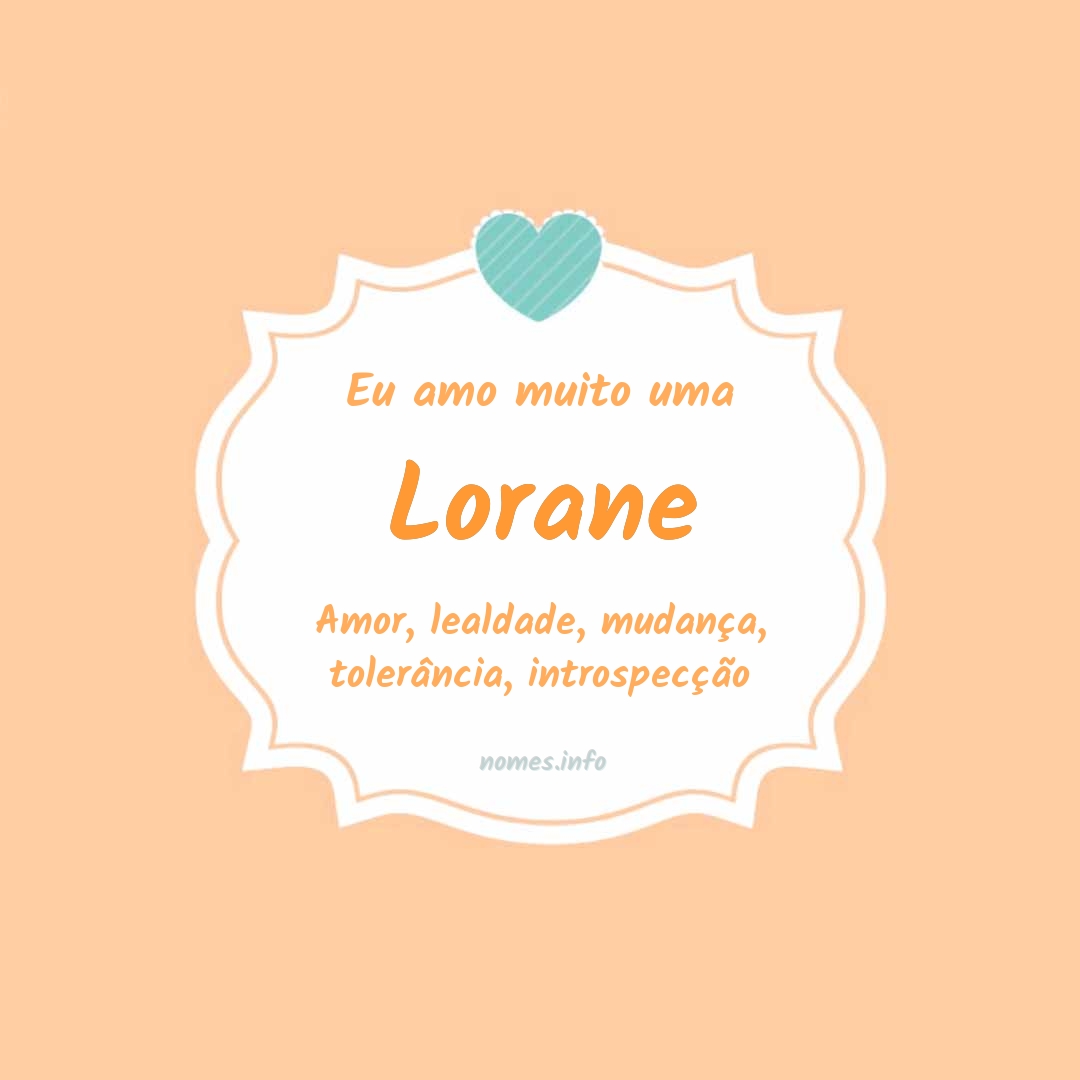 Eu amo muito Lorane