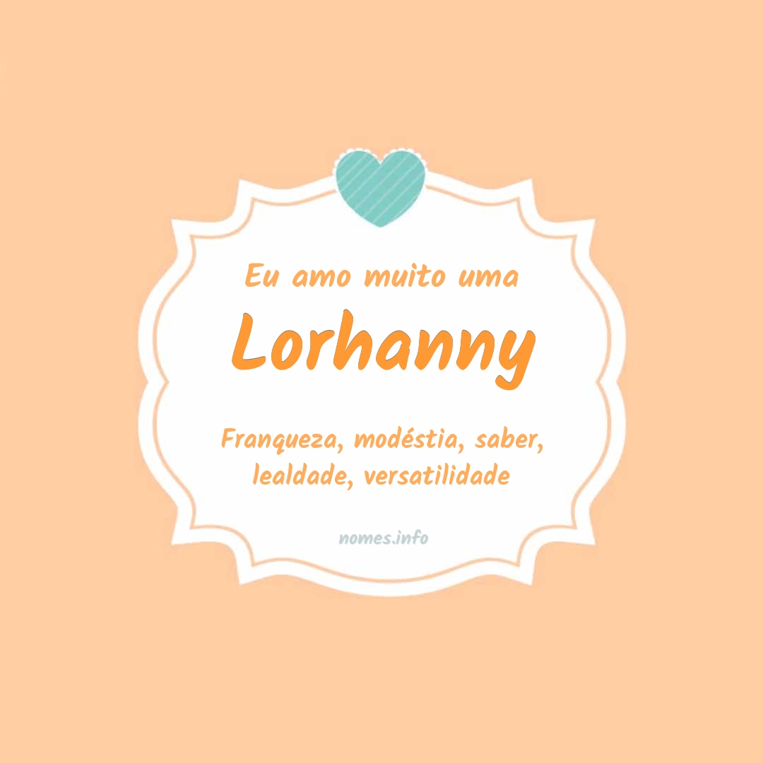 Eu amo muito Lorhanny