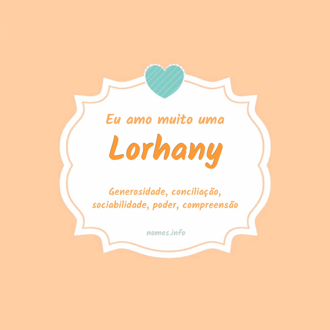 Eu amo muito Lorhany