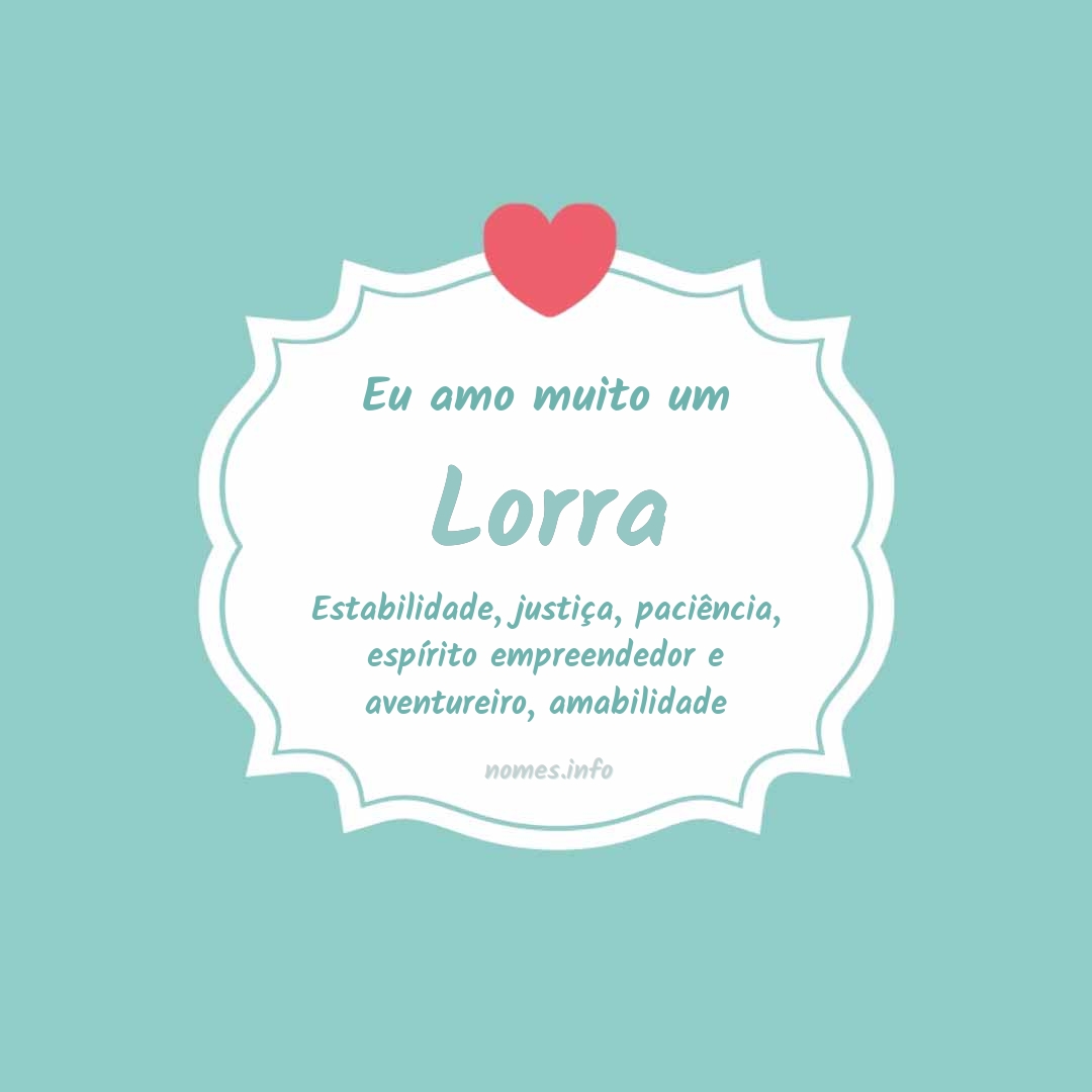 Eu amo muito Lorra