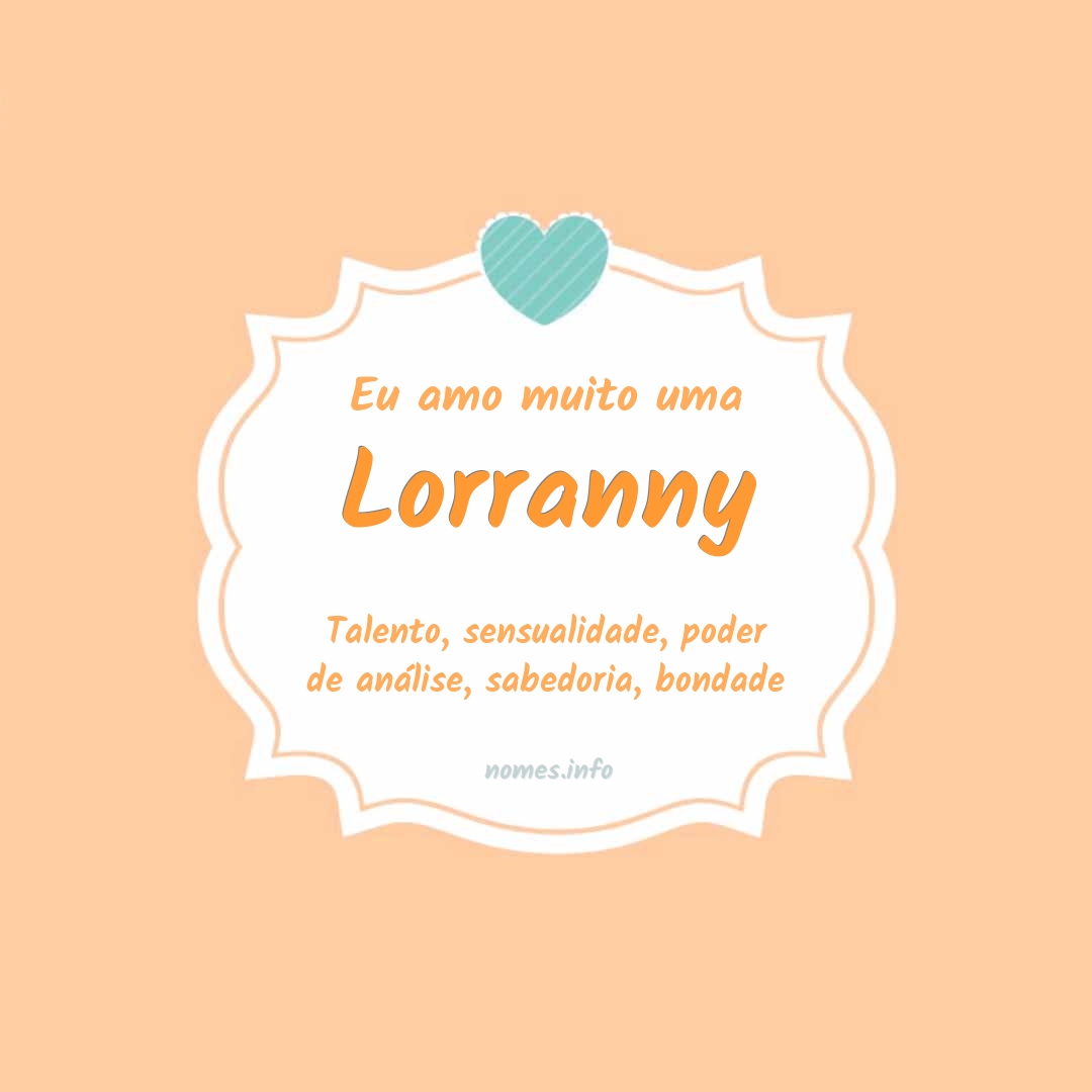 Eu amo muito Lorranny