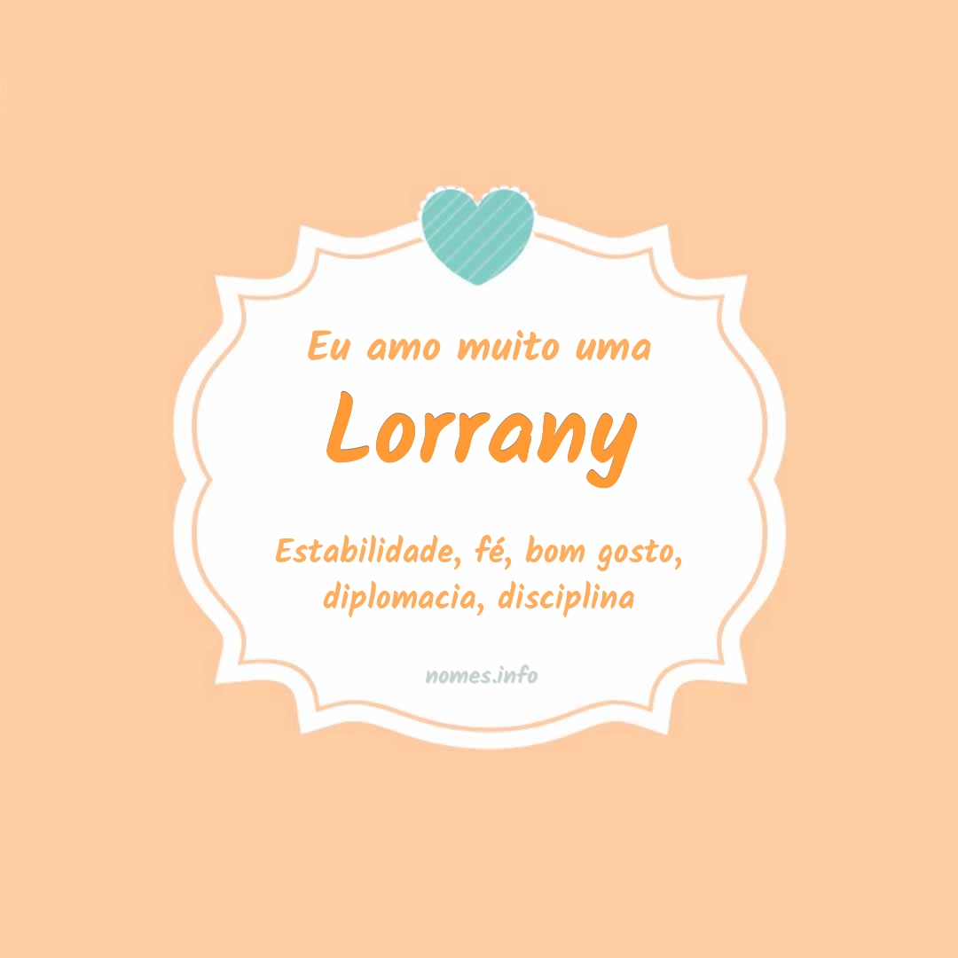 Eu amo muito Lorrany