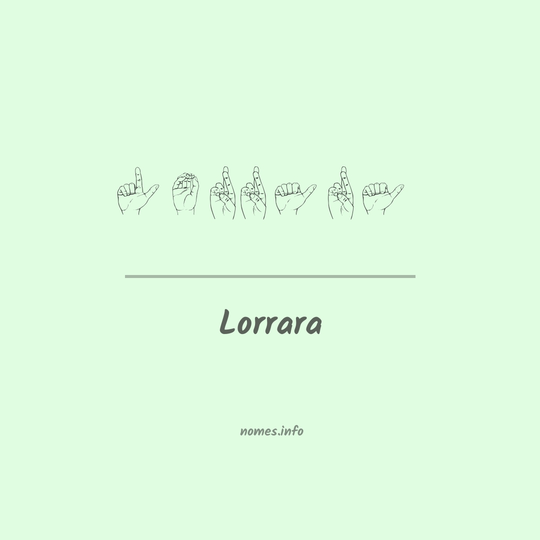 Lorrara em Libras