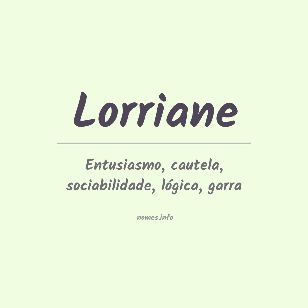 Significado do nome Lorriane