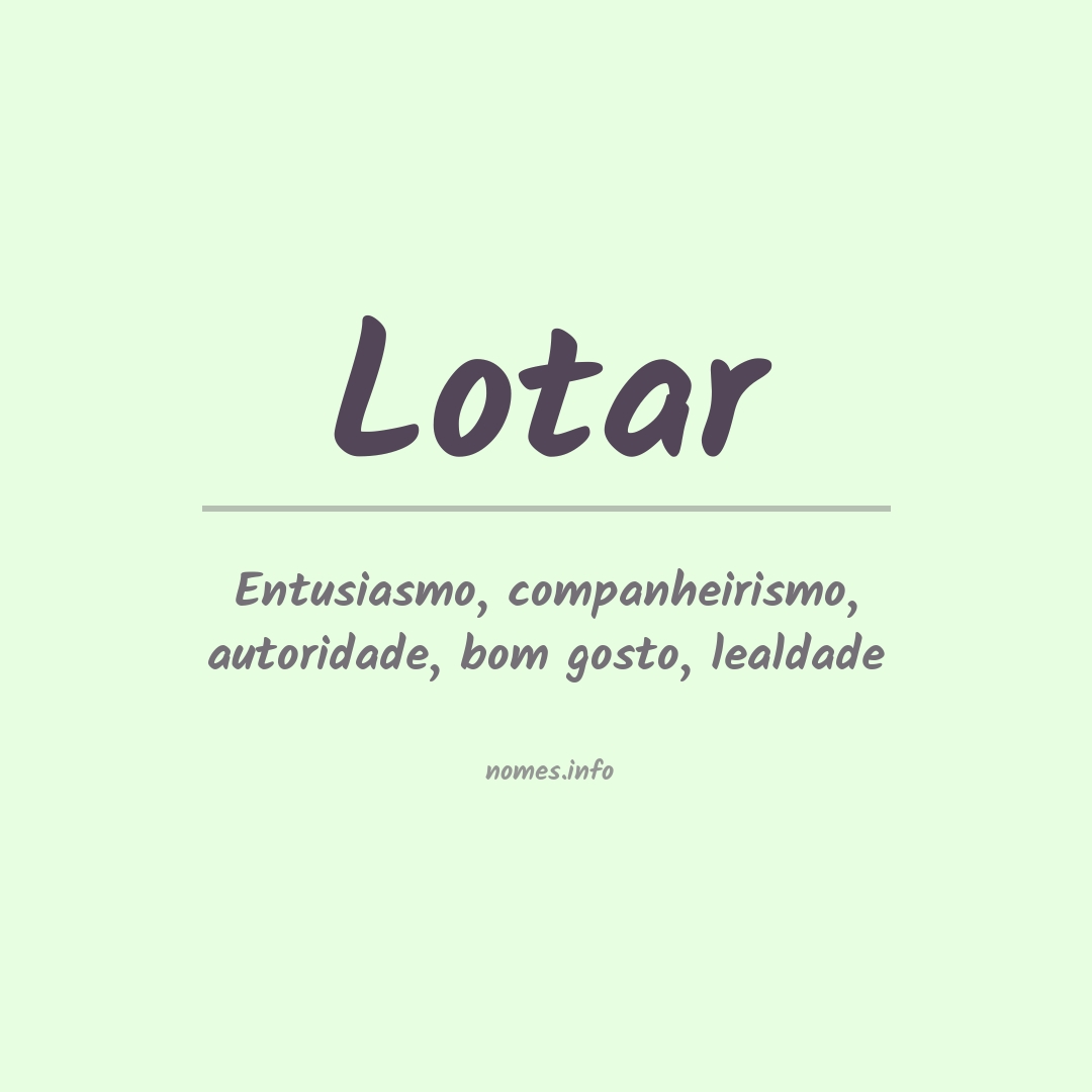 Significado do nome Lotar