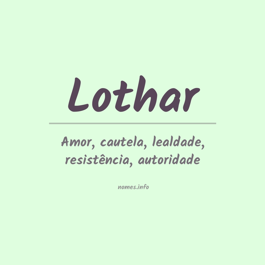 Significado do nome Lothar