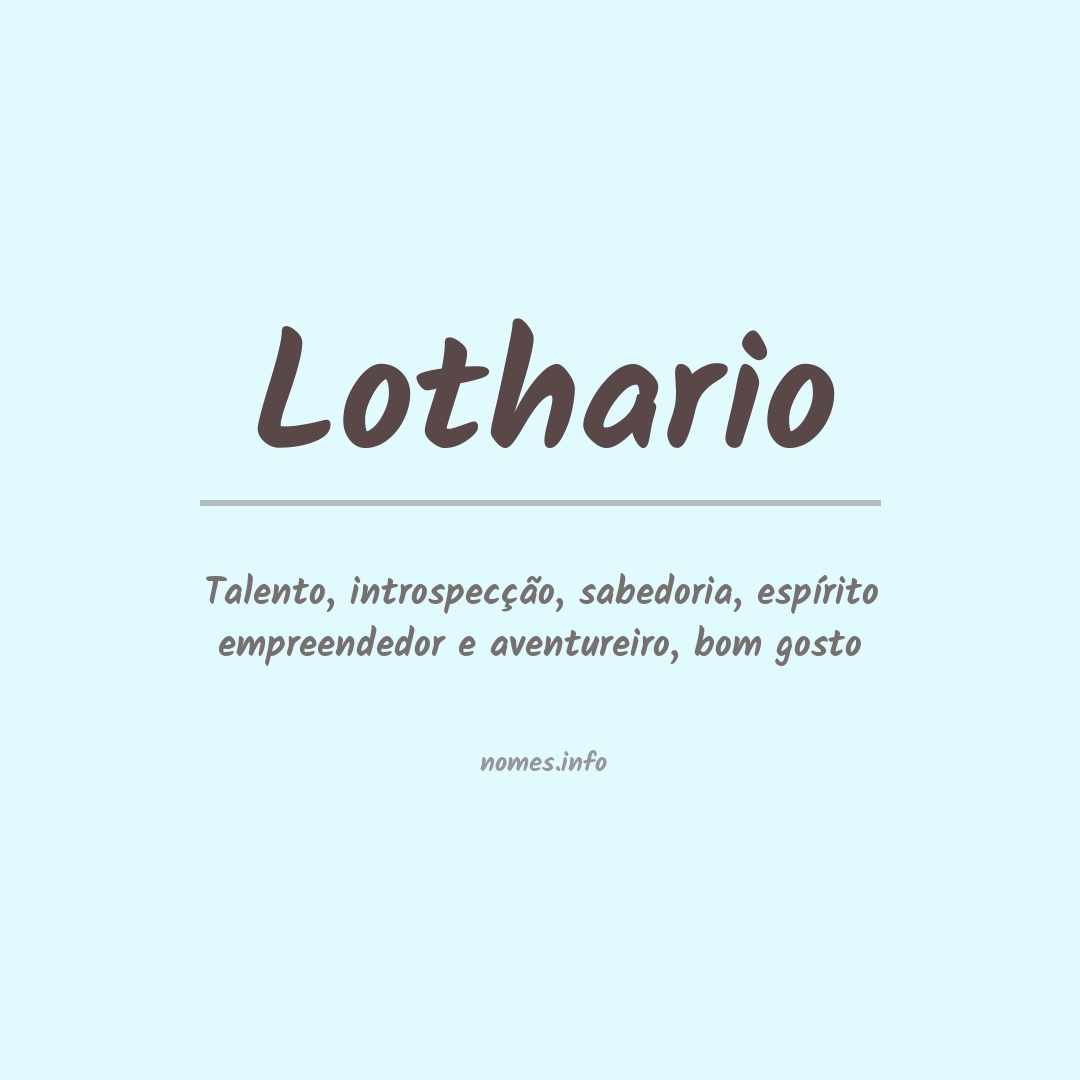 Significado do nome Lothario