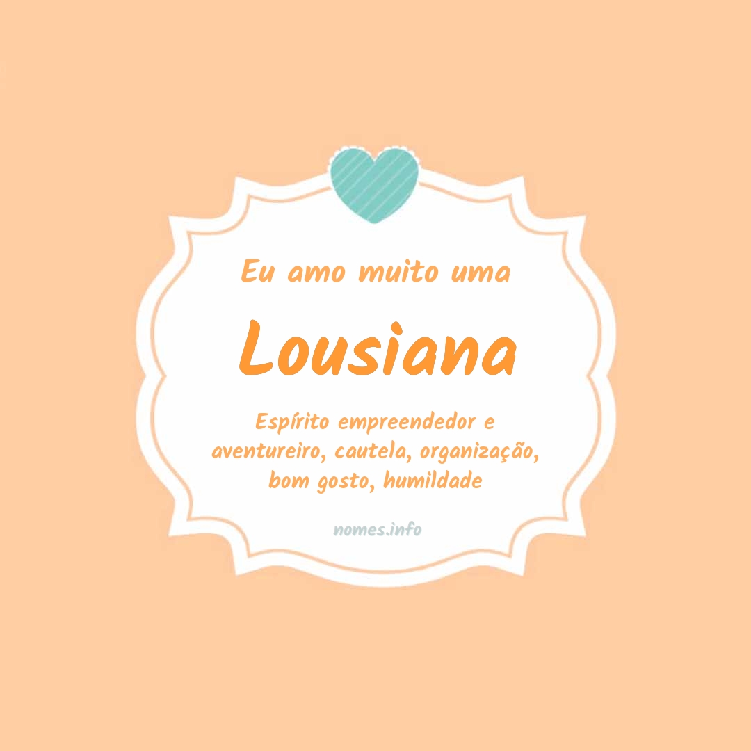 Eu amo muito Lousiana