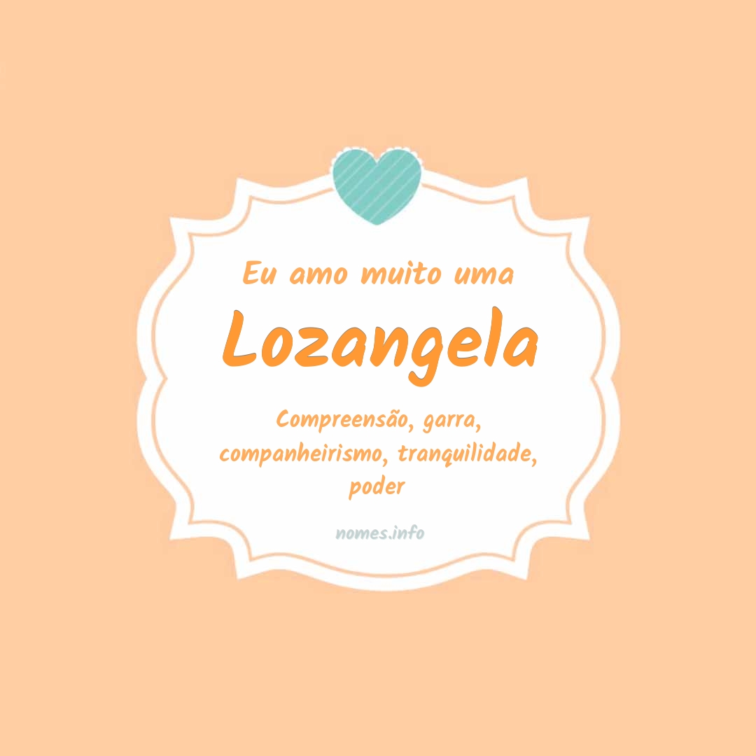 Eu amo muito Lozangela