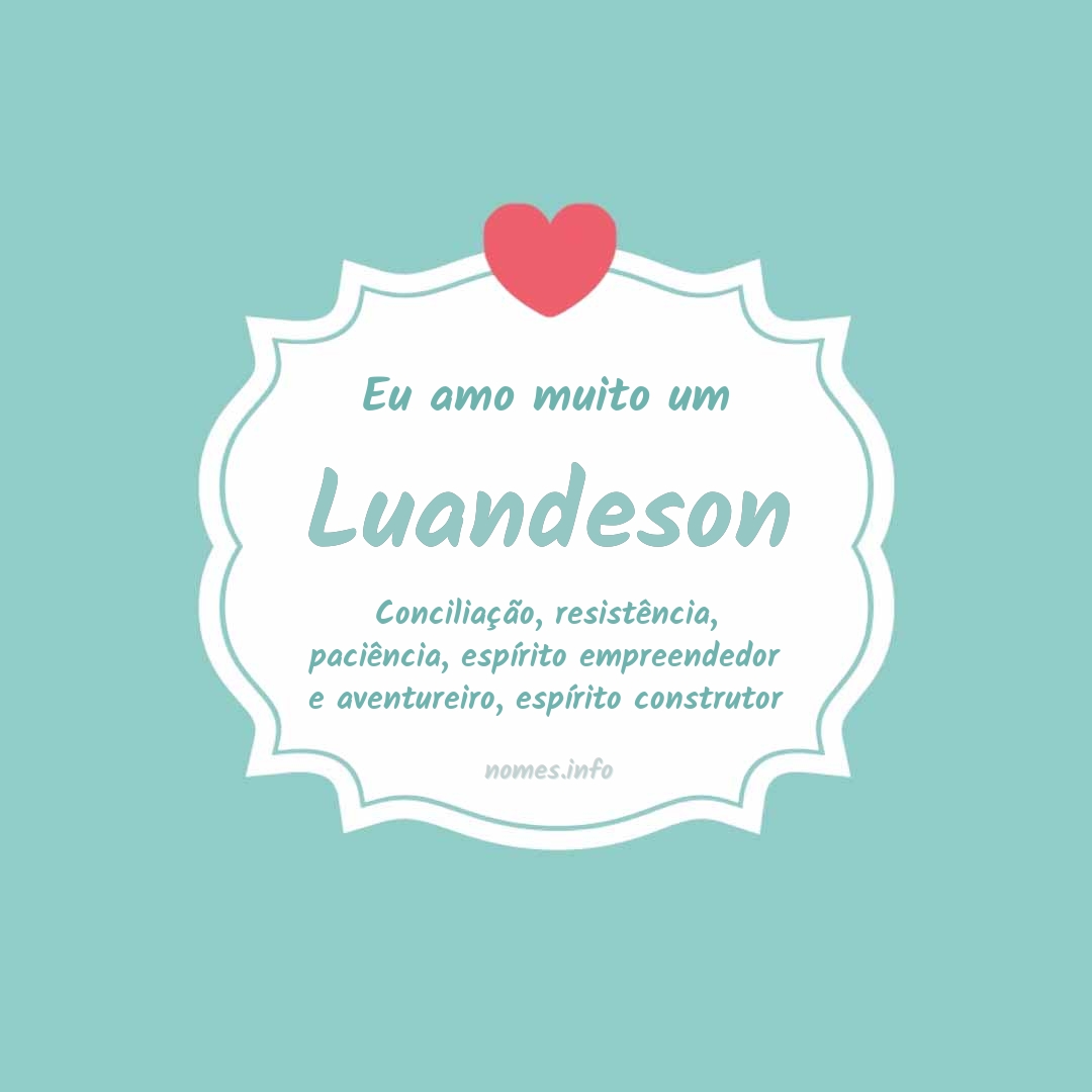 Eu amo muito Luandeson