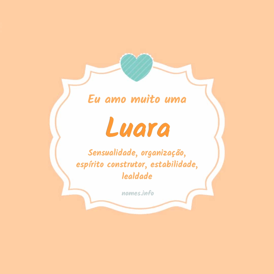 Eu amo muito Luara