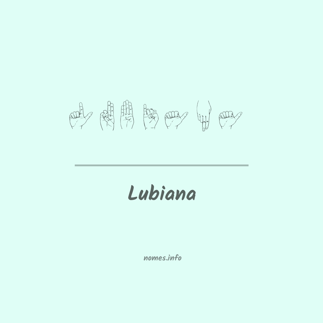 Lubiana em Libras