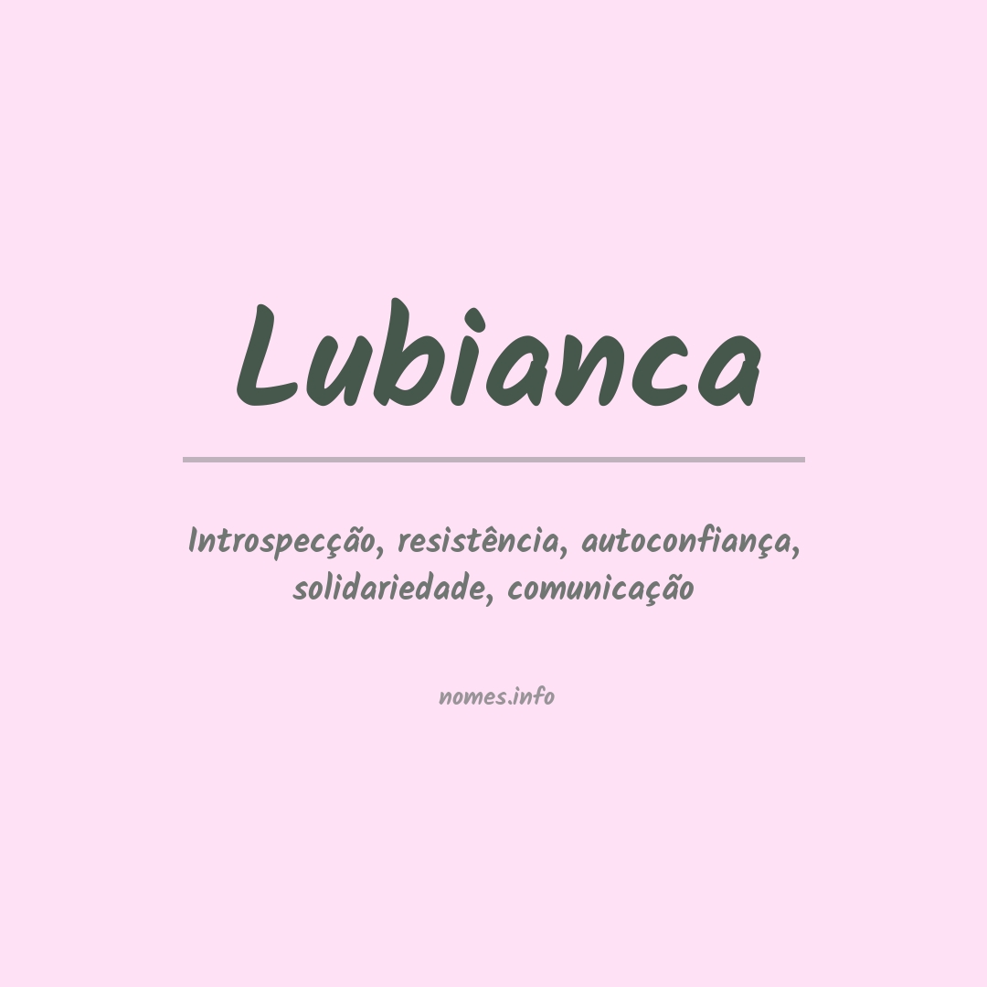 Significado do nome Lubianca