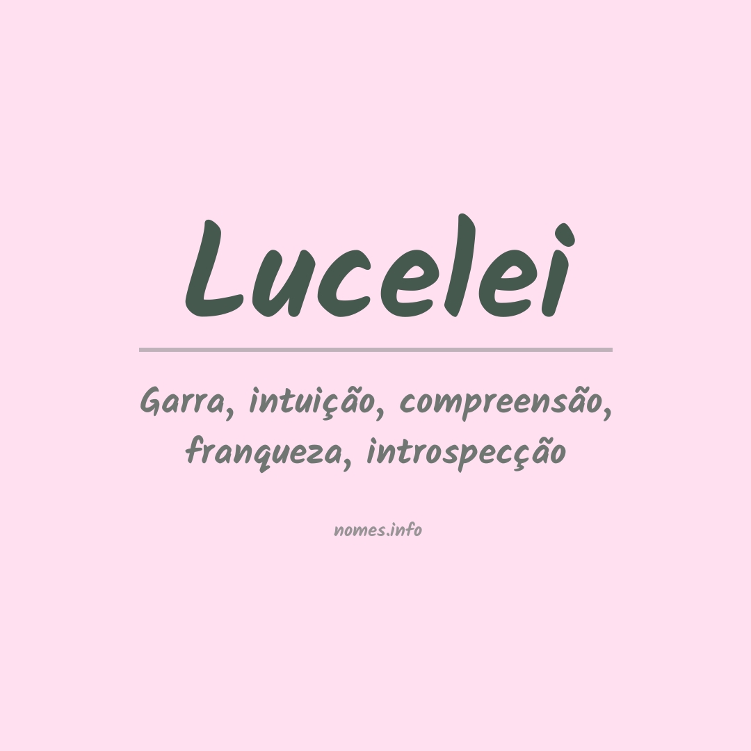 Significado do nome Lucelei