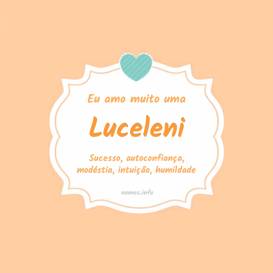 Eu amo muito Luceleni
