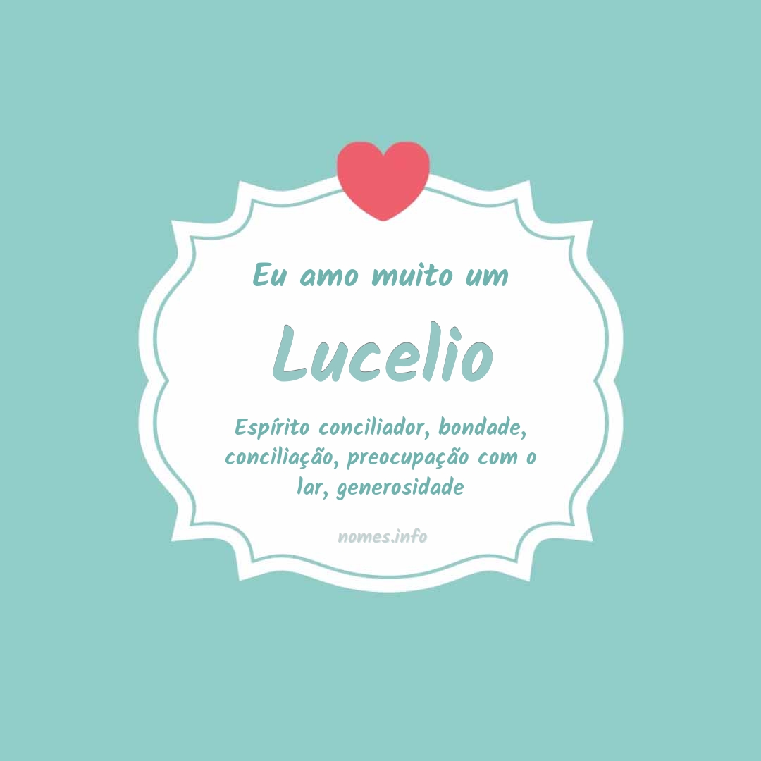 Eu amo muito Lucelio