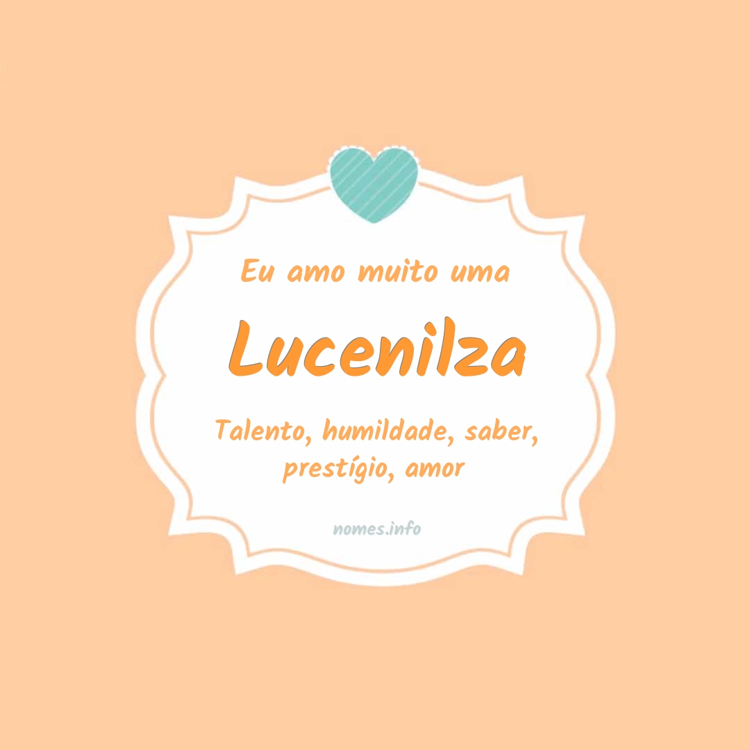 Eu amo muito Lucenilza