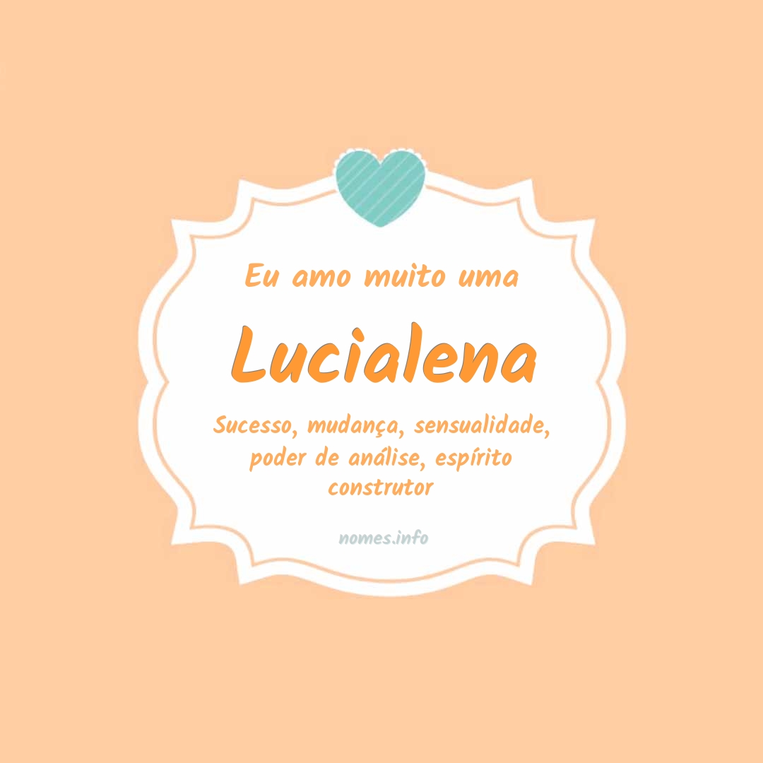 Eu amo muito Lucialena