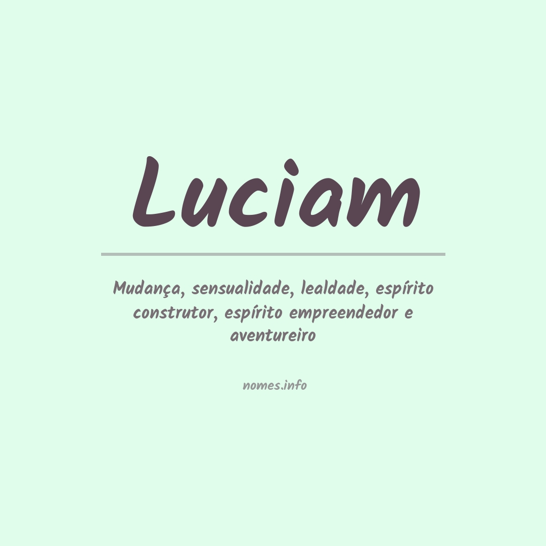 Significado do nome Luciam