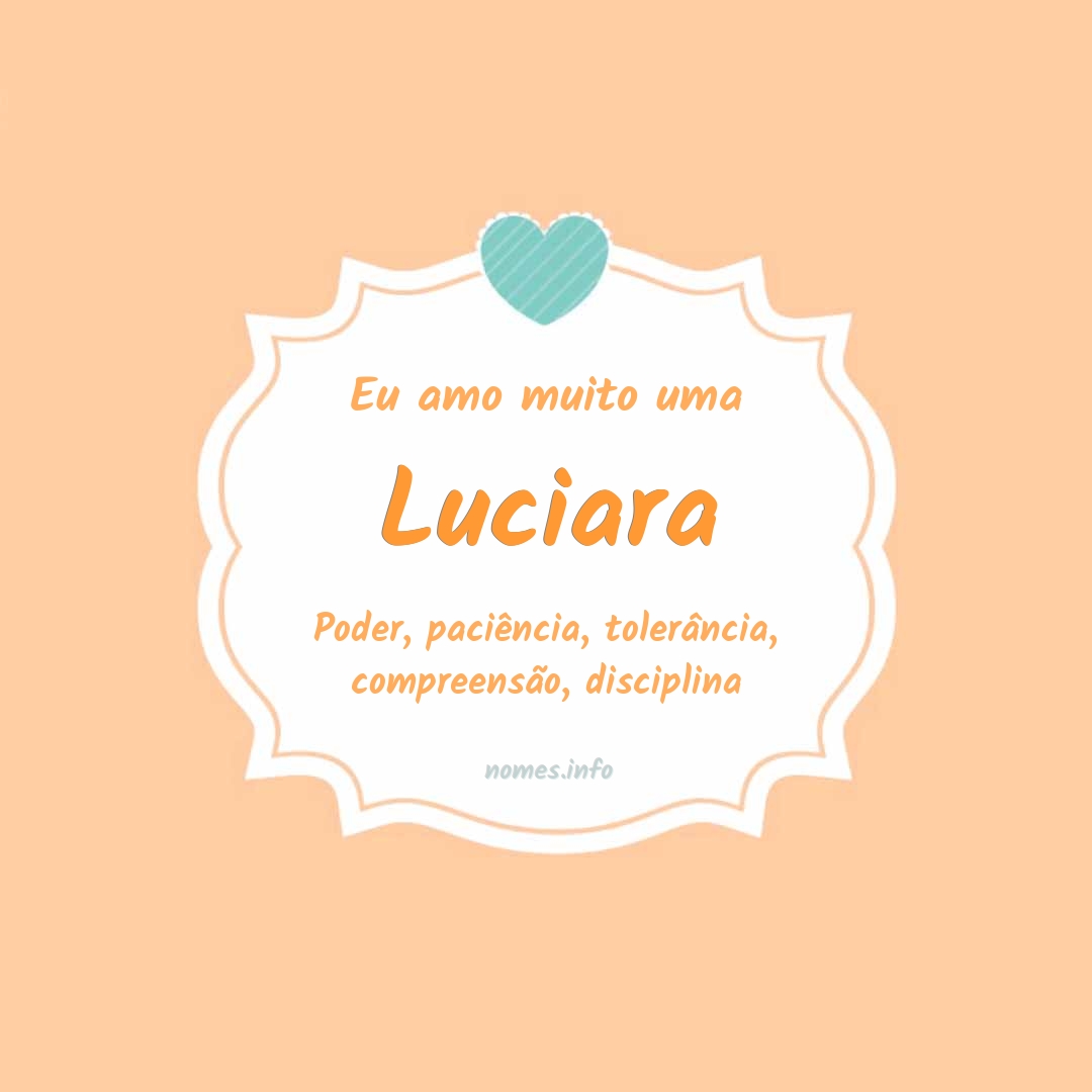 Eu amo muito Luciara