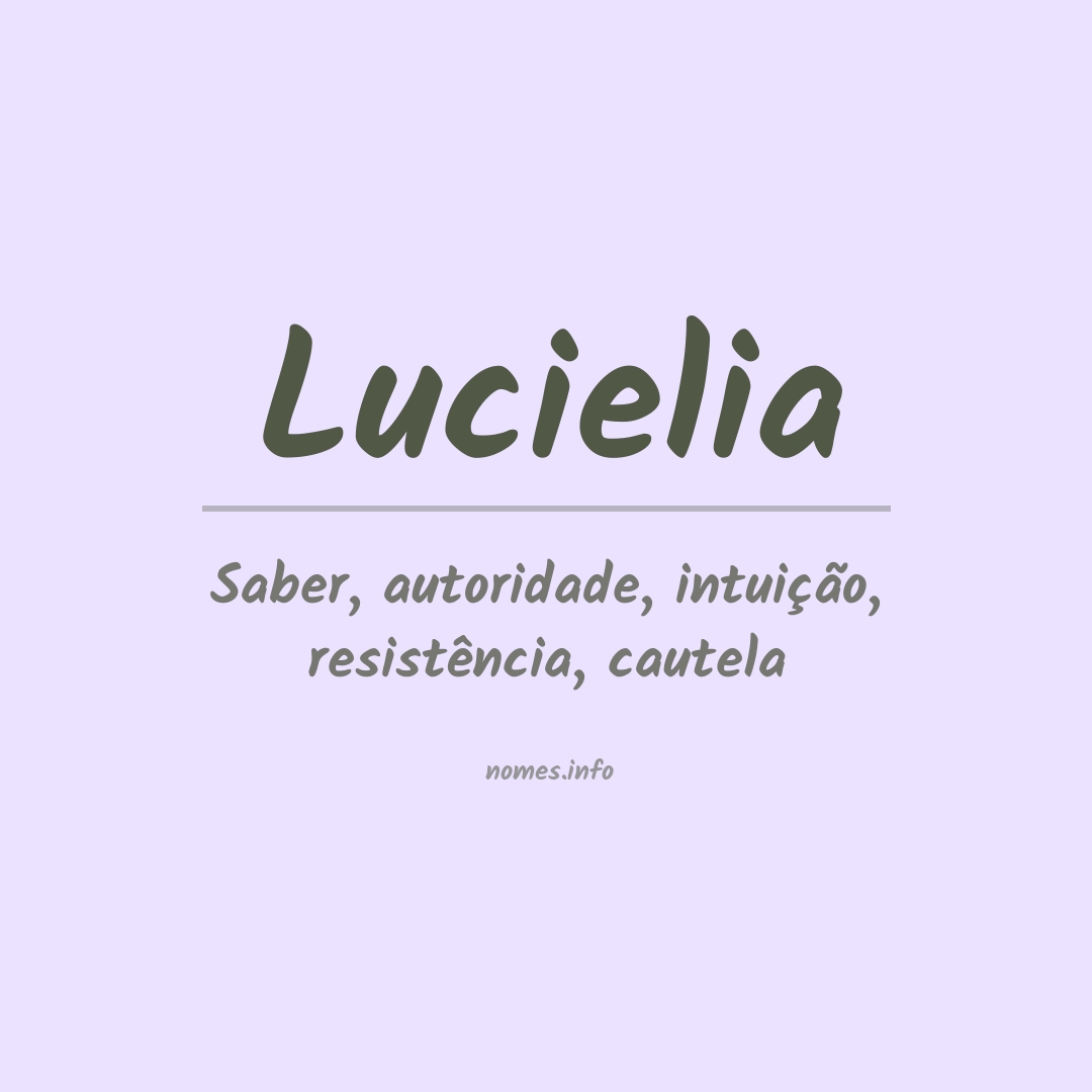 Significado do nome Lucielia