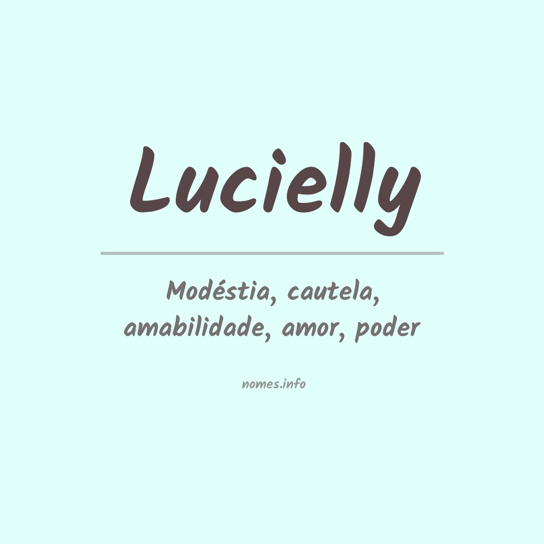 Significado do nome Lucielly