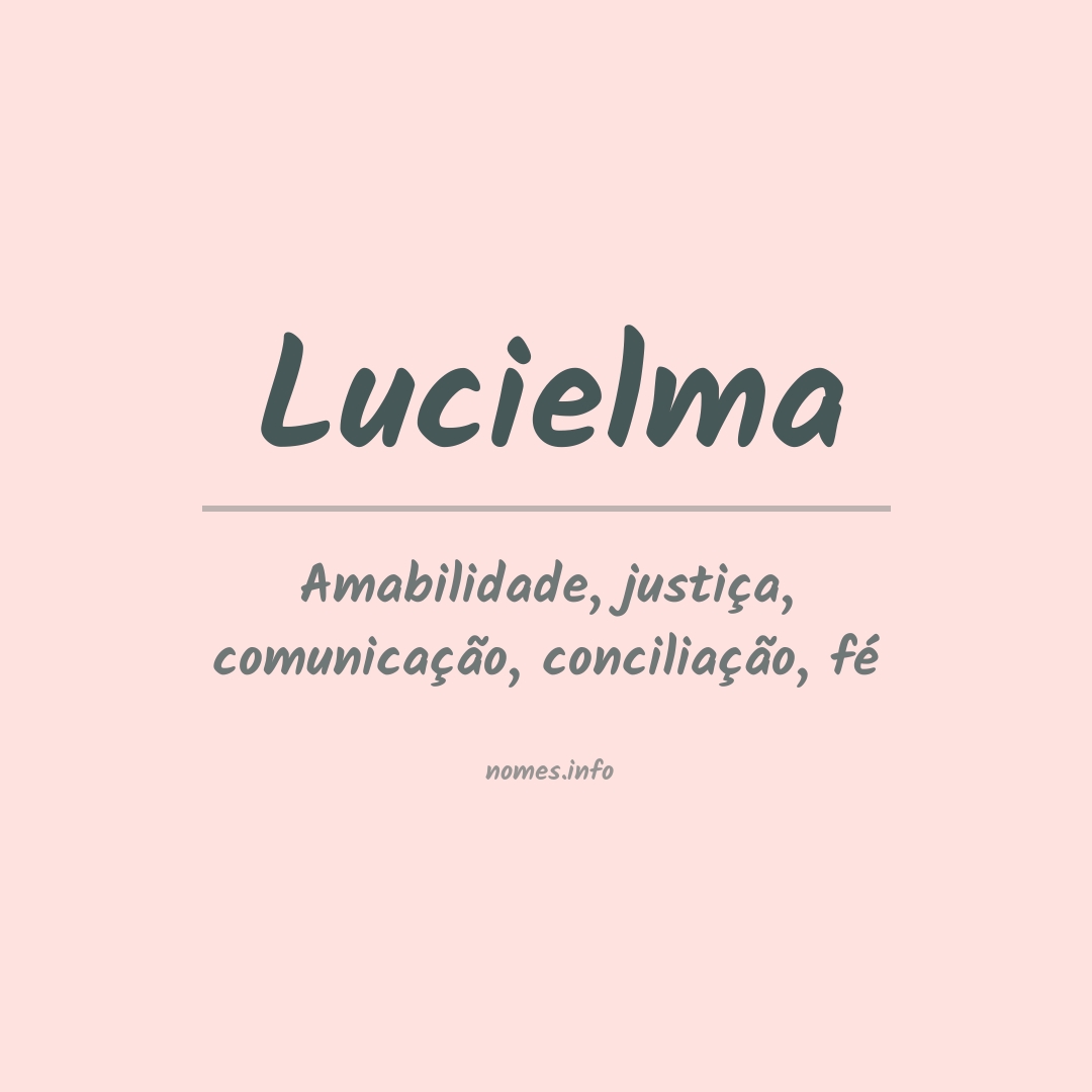 Significado do nome Lucielma