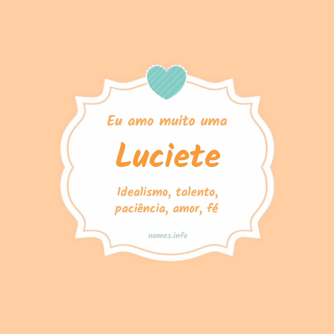 Eu amo muito Luciete