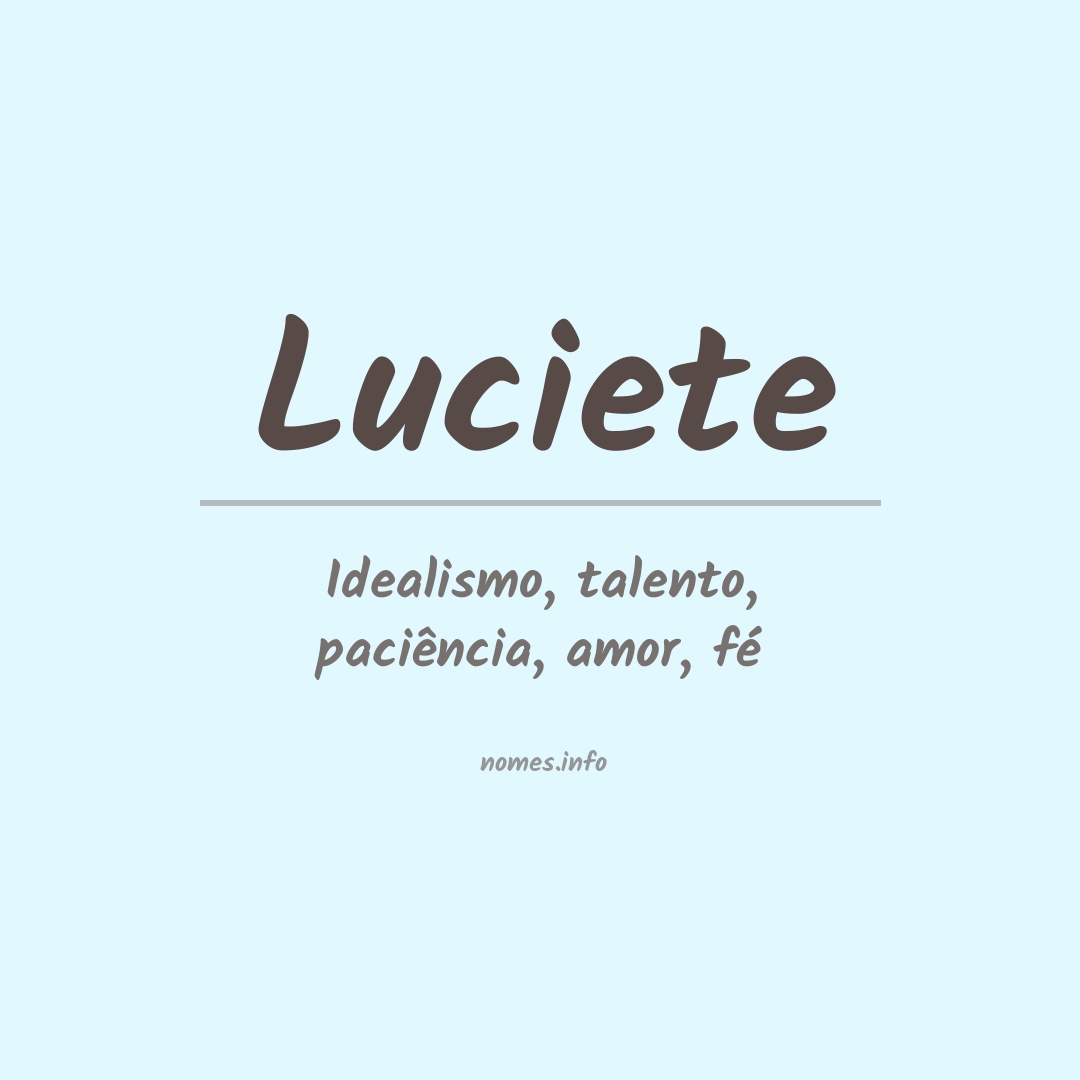 Significado do nome Luciete