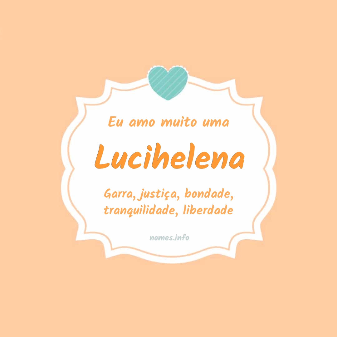 Eu amo muito Lucihelena