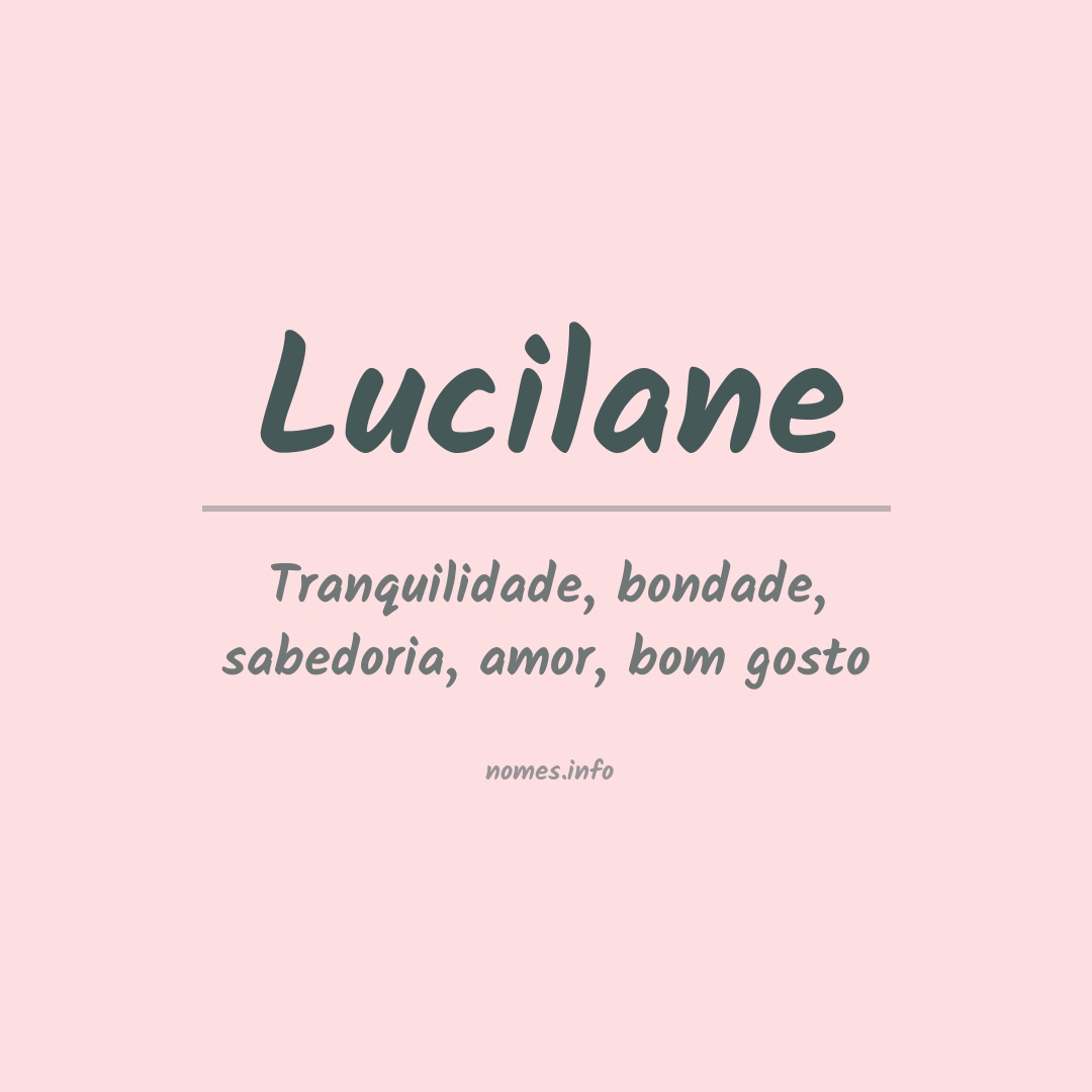 Significado do nome Lucilane