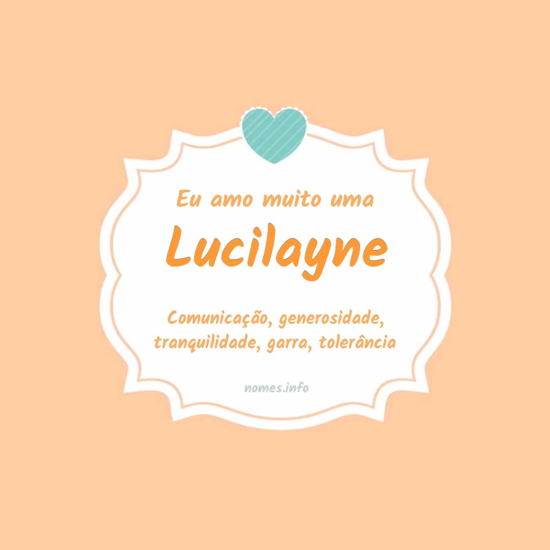 Eu amo muito Lucilayne